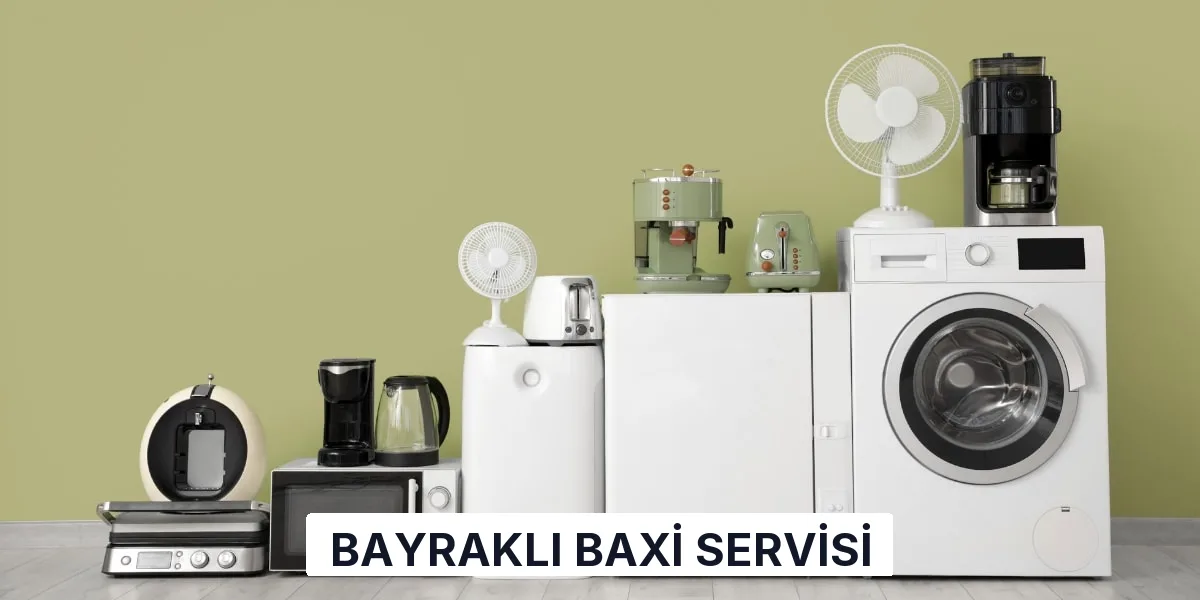 Bayraklı Baxi Servisi