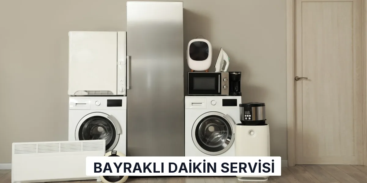 Bayraklı Daikin Servisi