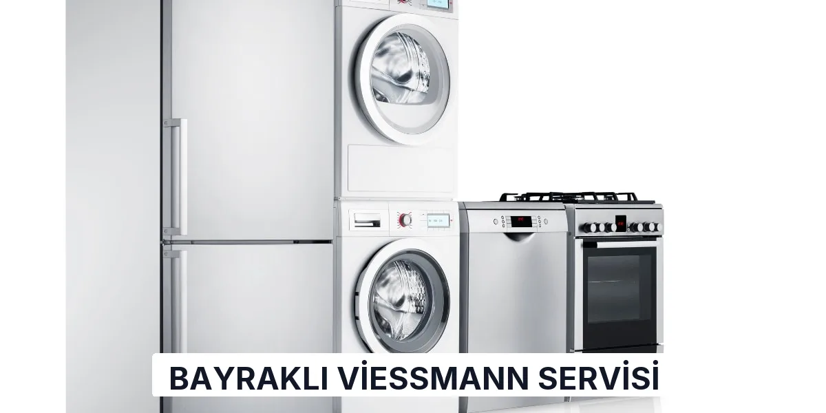 Bayraklı Viessmann Servisi